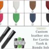 Handcrafted custom premium calf watch leather strap black green red brown white replacement watch band for Cartier Tank solo Ronde small large XL ladies men watches for sale at a low price