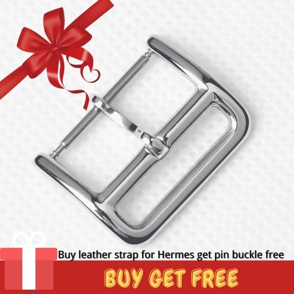 Buy strap for Hermes watch get pin tang buckle for free
