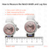 How to Measure the Notch Width and Lug Size watch strap for Cartier pasha