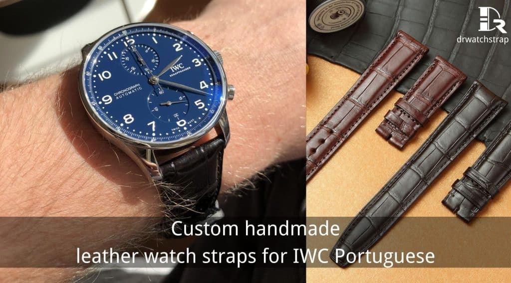 Custom handmade alligator leather watch straps for IWC Portuguese Portofino watches