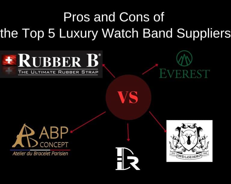 Top 5 luxury watch band supplier pros and cons