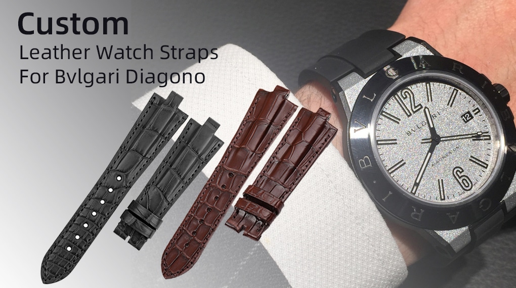 Custom Leather Watch Straps for Bvlgari Bulgari Diagono