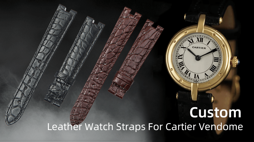 Custom Leather Watch Straps for Cartier Vendome Vintage